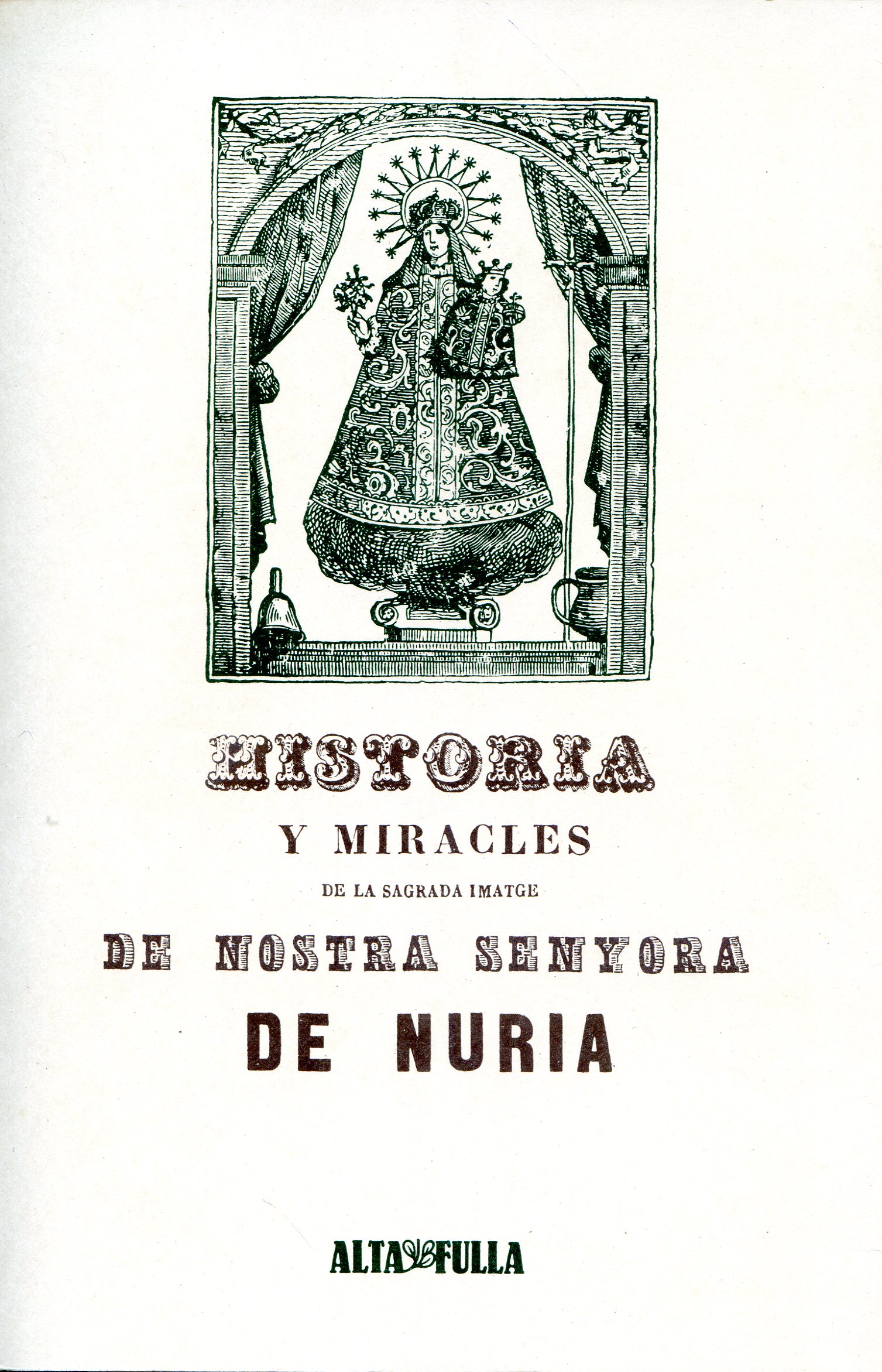 Història i miracles de la sagrada imatge de nostra senyora de Núria - Portada